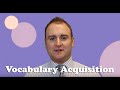Vocabulary Acquisition Strategies