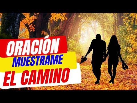 Oración señor Muéstrame el camino /ALEXEI JIMENEZ