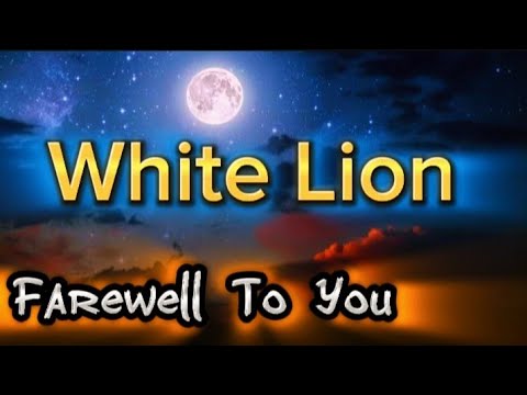 White Lion - Farewell To You (Lyrics)