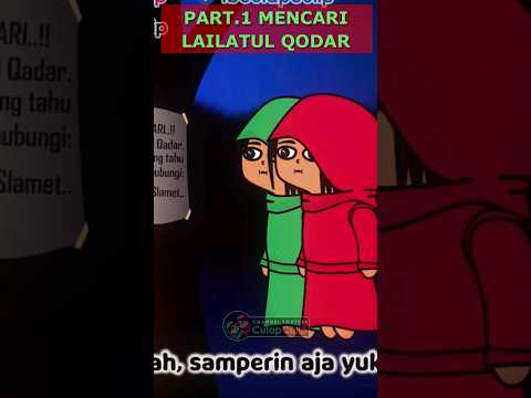 Mencari Lailatul Qodar Part.1 #puasa #ramadhan #culapculip #lailatulqadar
