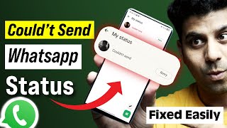Couldn't Send Whatsapp Status Issue - Resolved