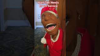 Why Does Aunt Tee Need Room Service?      #comedy