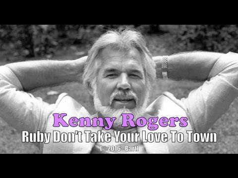 Kenny Rogers – Ruby Don’t Take Your Love To Town (Karaoke)