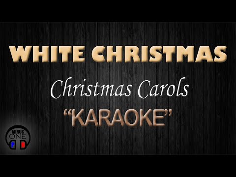 WHITE CHRISTMAS – Christmas Carols (KARAOKE) Original Key