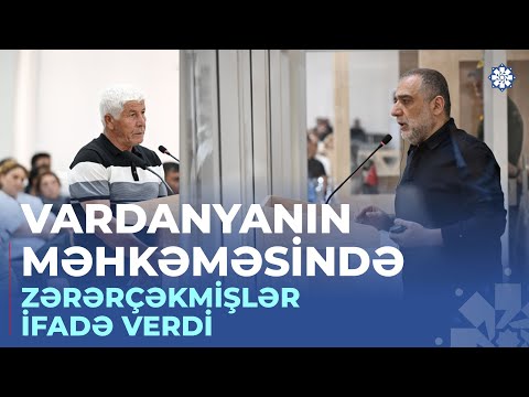 Ruben Vardanyanın məhkəməsi davam etdirilib