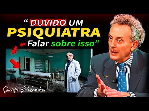 A História da Psiquiatria que TODOS deveriam CONHECER a VERDADE  -Guido Palomba