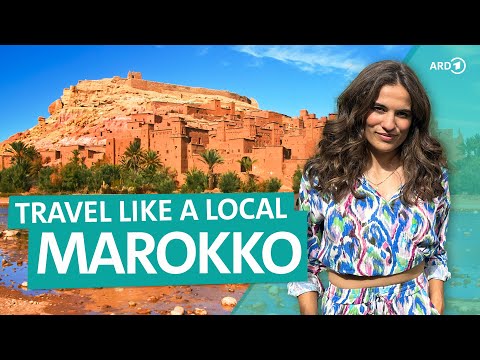 Marokko – Fés, Marrakesch und eine unerwartete Katastrophe | Travel like a local | ARD Reisen