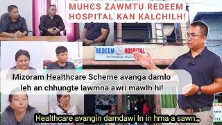 Mizoram Healthcare zawmtu Redeem Hospital kan kalchilh! Doctor-te leh damlo chhungte kawmna!