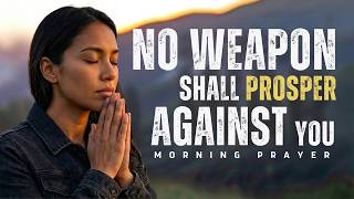Say This Powerful Prayer for God's Strength and Protection Over Your Life Today | Morning Prayer