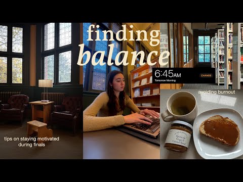 finding balance and avoiding burnout during finals | vlog