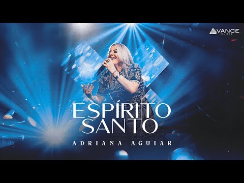 Adriana Aguiar - Espírito Santo | Clipe Oficial (Pocket DVD Pra Tocar No Coração)