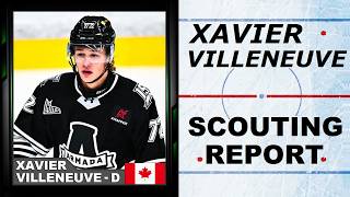 XAVIER VILLENEUVE SCOUTING REPORT