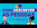 Describing Appearance in English