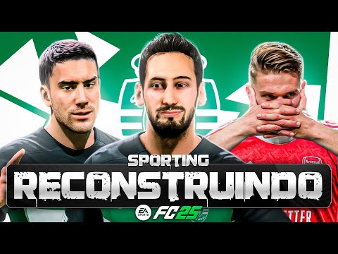 RECONSTRUINDO O SPORTING CP! | FC25