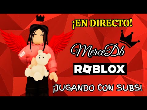 🔴¡EN DIRECTO!  JUGANDO ROBLOX! SIGUEME PARA JUGAR JUNTOS! MerceDb