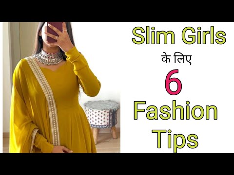 6 Styling tips for Slim girls #fashion tips #Styling tips