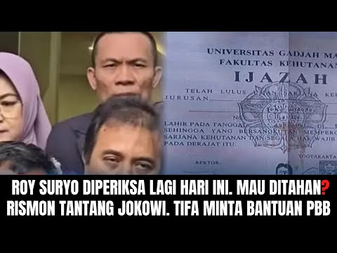 Roy Suryo Diperiksa Lagi Hari Ini. Langsung Ditahan??? Rismon Tantang Jokowi. Tifa Mengadu ke PBB.