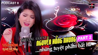 🌹VAN SON Nguyễn Hồng Nhung - NHỮNG TUYỆT PHẨM BẤT HỦ | Podcast #8