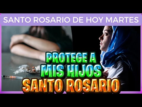 Poderoso SANTO ROSARIO Por Los HIJOS Con VICIOS Martes 2023 Rosario