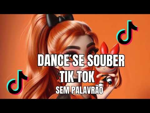 DANCE SE SOUBER TIKTOK 2025   SEM PALAVRÃO✨✨