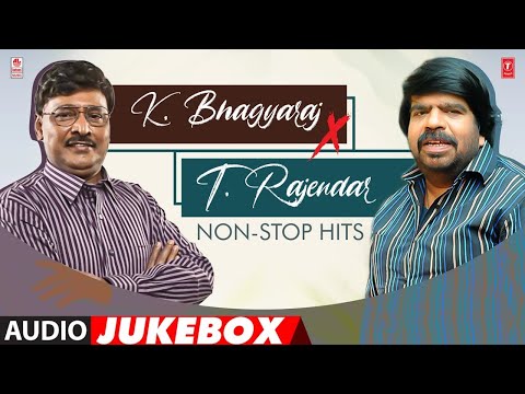 K. Bhagyaraj X T. Rajendar Non-Stop Hits Jukebox | K. Bhagyaraj X T. Rajendar Tamil Evergreen Songs