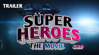 TRAILER 6 SUPER HEROES GIRLS THE MOVIE || THIS JULI // FULL TRAILER