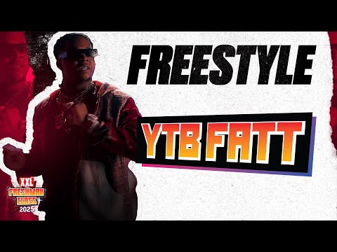 YTB Fatt's 2025 XXL Freshman Freestyle