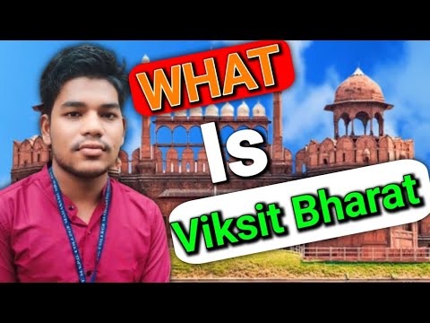 What Is Viksit Bharat