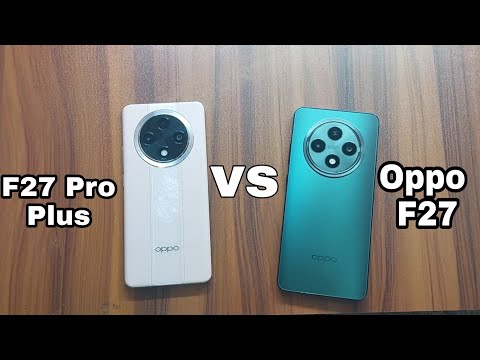 Oppo F27 Pro Plus vs Oppo F27 Comparison!! Speed Test ! Gaming Test?