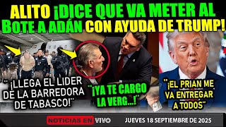 JUEVES SORPRESA! ALITO DICE QUE METERA A ADÁN AUGUSTO AL BOTE ¡CON AYUDA DE TRUMP! REQUENA BARREDORA