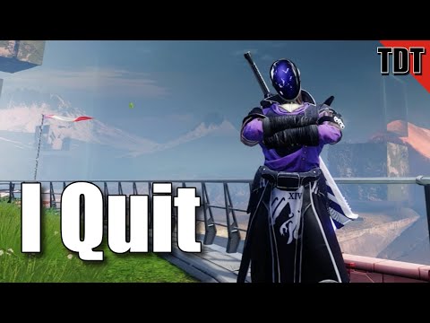 I am Quitting Destiny 2