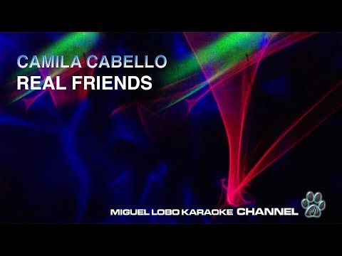 CAMILA CABELLO – Real Friends – [Karaoke] Miguel Lobo