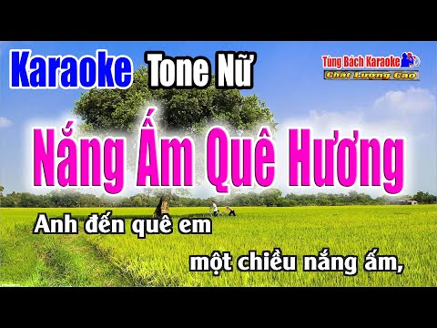 Nắng Ấm Quê Hương || Karaoke Beat Chuẩn ( Tone Nữ ) Karaoke Nhạc Sống Tùng Bách