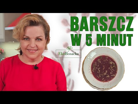 Barszcz w 5 minut | EkoBosacka odc. 284