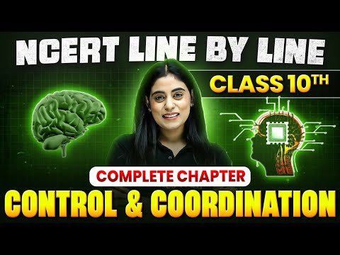 Control and Coordination ONE SHOT || Full Chapter Line by Line || Class 10th Science || Chapter 2