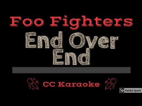 Foo Fighters • End Over End (CC) [Karaoke Instrumental Lyrics]