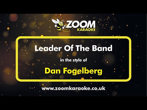 Dan Fogelberg – Leader Of The Band – Karaoke Version from Zoom Karaoke