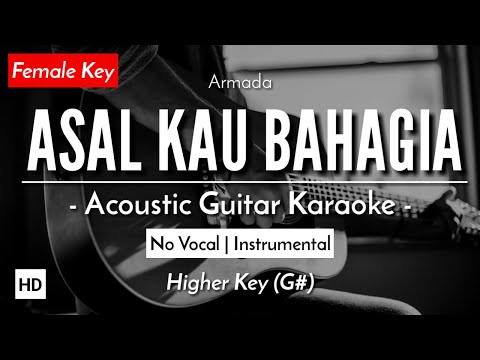 Asal Kau Bahagia (Karaoke Akustik) – Armada (Female Key | HQ Audio)