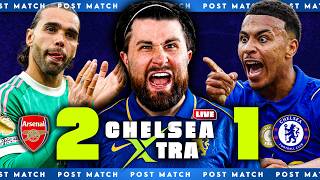 LIVE REACTION! Arsenal 2-1 Chelsea POST SHOW - Chelsea XTRA
