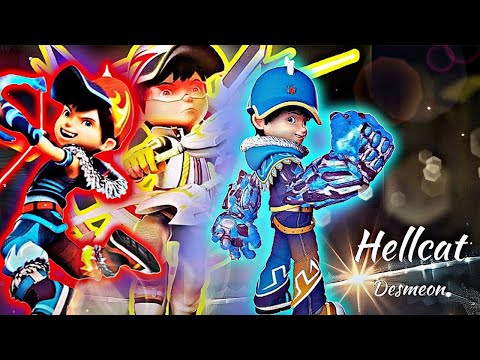 Boboiboy Powerfull Elemental  「AMV/EDIT」Desmeon - Hellcat NCS HD AMV