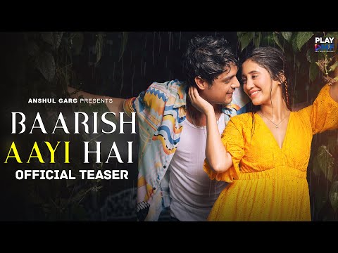 Baarish Aayi Hai (Teaser) | Rito Riba | Shivangi Joshi | Ankit Gupta | Rajat Nagpal | Rana Sotal