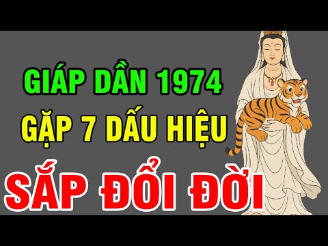 Giáp Dần 1974 Nếu Có 7 Dấu Hiệu Này Chứng Tỏ Kiếp Trước Tích Đại Đức, Kiếp Này Được Lộc Trời Ban