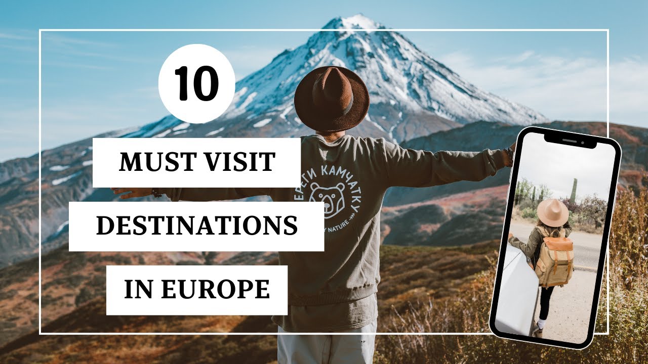 Top 10 Must-Visit Places in Europe | Ultimate Travel Guide