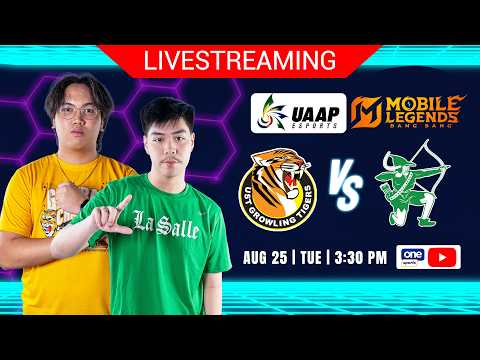 LIVE: UST vs DLSU | 2026 UAAP ESPORTS | MOBILE LEGENDS: BANG BANG | AUGUST 25