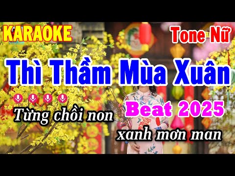 Karaoke Thì Thầm Mùa Xuân Tone Nữ Nhạc Xuân Dễ Hát Nhất 2025 | Thanh Hải