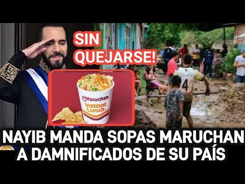 Nayib ofrece 1 bolsita con maruchan a damnificados porque regalo toda  la comida a costa rica