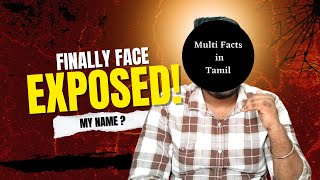 🥳The Wait is Over! Face Reveal After 4 years! 🤯🤯 | Multi Facts in Tamil