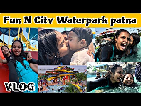 Patna Biggest Waterpark | Girte Girte Bachi | Full Enjoyment