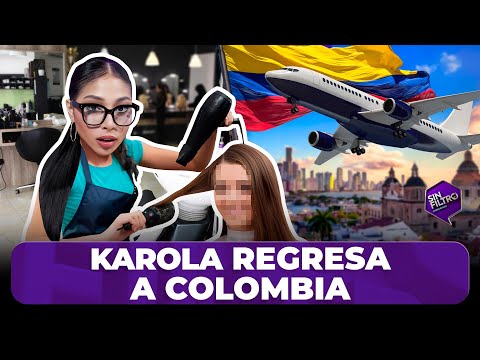 KAROLA SALE DE SIN FILTRO Y REGRESA A COLOMBIA PARA PERSEGUIR SUS SUEÑOS COMO SALONERA