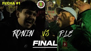 RONIN VS P.L.E FINAL || GLOBO DE ORO x BROKEN FREESTYLE || FECHA #1